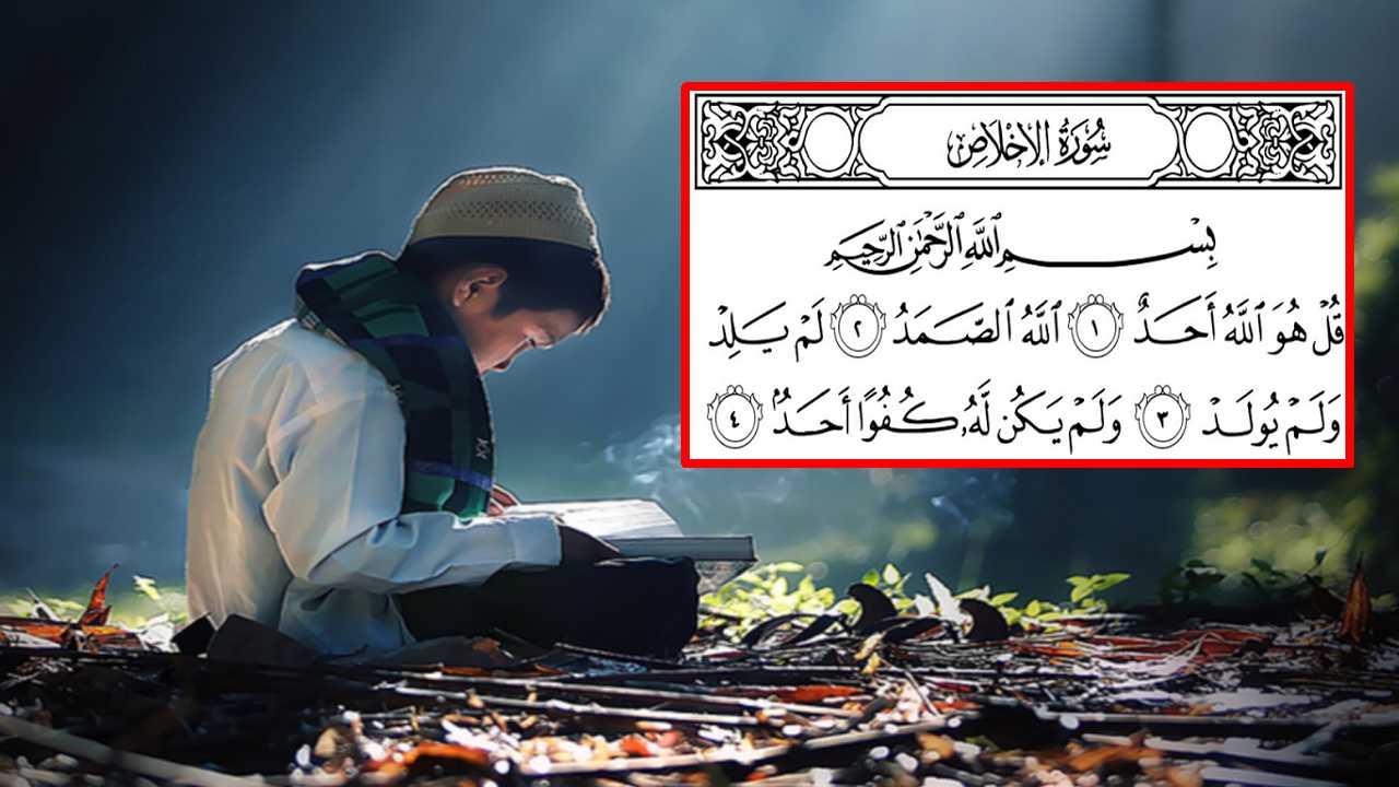 Pada 9 Waktu Ini Jika Membaca Surah Al-Ikhlas Sungguh Luar Biasa Manfaatnya