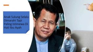 Anak Sulung Selalu Dimarahi Tapi Paling Istimewa Di Hati Ibu Ayah