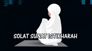 Cara Mengerjakan Solat Sunat Istikharah dan Bacaan Doa 1